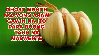 GHOST MONTH NGAYONG ARAW GAWIN NA ITO PARA BUONG TAON NA MASWERTE-APPLE PAGUIO1