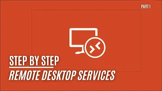 Remote Desktop Services - Part 1