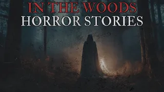 7 Scary In The Woods Horror Stories