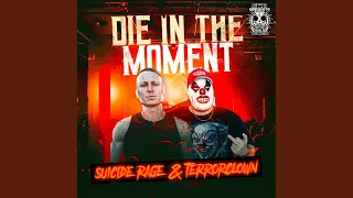 Die In The Moment