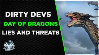 Dirty Devs: Day of Dragons Controversy: Lies, Censorship, and Legal Threats