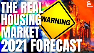 Housing Market 2021 Forecast: 7 Reasons Why It Won't CRASH, 2 Reasons Why It Will (#facts)