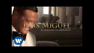 Luis Miguel - El Balajú / Huapango (Lyric Video)