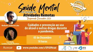 Cuidados e prevenção ao uso de álcool e outras drogas durante a pandemia