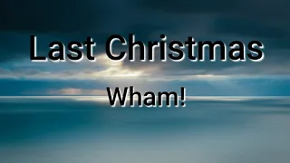 Wham! - Last Christmas (Traduction français)