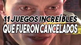 11 juegos INCREÍBLES que fueron cancelados!!