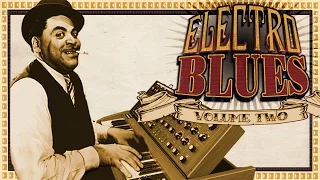 Electro Blues Vol 2, CD 1 - Original Collection (Full Album)