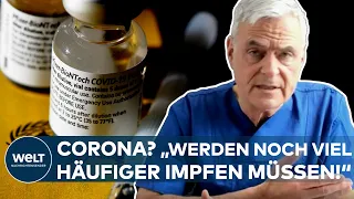 CORONA: Covid-Impfung? "Wir werden noch viel häufiger impfen müssen!" Intensivmediziner mit Klartext