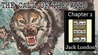 The Call of the Wild - Ch 2 |🎧 Audiobook with Scrolling Text 📖| Ion VideoBook