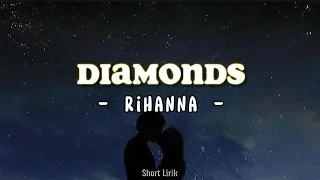 Diamonds - Rihanna (TikTok Speed Up) | [Lirik lagu & Terjemahan]