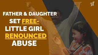 FATHER & DAUGHTER SET FREE