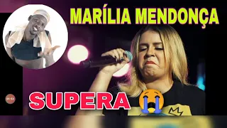 REAGINDO A MUSICA DE MARÍLIA MENDONÇA - SUPERA 😍
