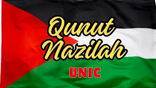 QUNUT NAZILAH (UNIC) LIRIK #palestine #islam #alaqsa #palestinewillbefreedom #nasyidviral