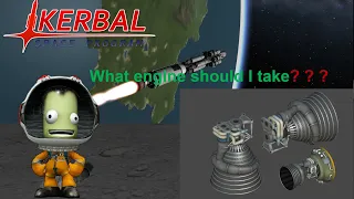 What engine to use when? KSP beginner to intermediate guide! [Tutorial]