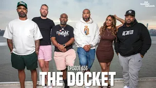 The Joe Budden Podcast Episode 656 | The Docket