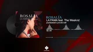 ROSALÍA ft. The Weeknd - LA FAMA (Paul Damixie's Private Remix) PITCHED