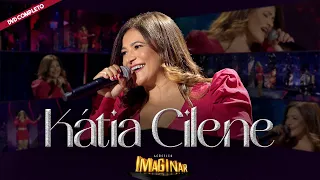 Kátia Cilene DVD COMPLETO • Acústico Imaginar