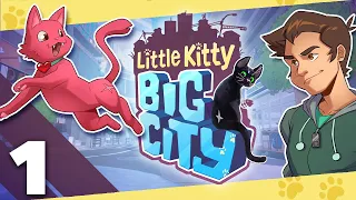 Little Kitty, Big City - #1 - ...meant to do it.