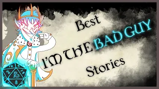 D&D Players of Reddit, What are your best "I’m the baaaad guy" stories #1