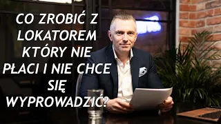 CO ZROBIĆ Z NIEUCZCIWYM NAJEMCĄ