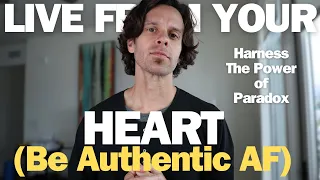 How to Live from Your Heart and Be Authentic AF