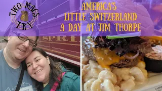 A Day at America's Little Switzerland, Jim Thorpe, PA