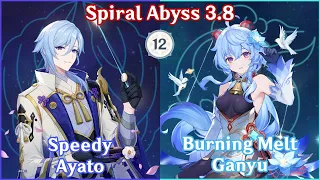 【GI】Speedy Ayato Team x Burning Melt Ganyu - Spiral Abyss 3.8 Full Star Clear!