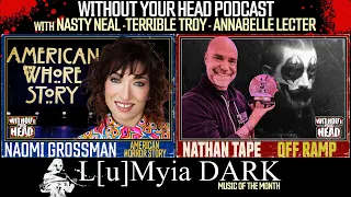 Without Your Head: Nathan Tape director of Off Ramp & Naomi Grossman of American Horror Story