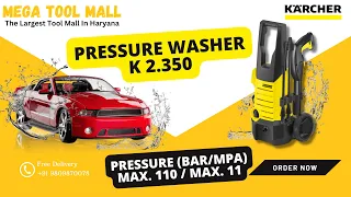 Unleashing Power Cleaning with Karcher K2.350 | Mega Tool Mall