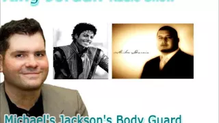 Michael's Jackson's Body Guard Mike Garcia!