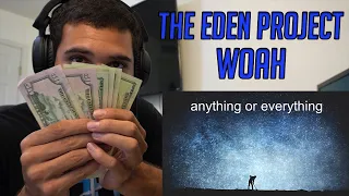 The Eden Project - Woah (REACTION!!)