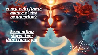 Is my twin flame aware of the connection? 8 revealing signs they don’t know yet