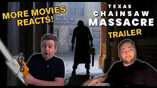 More Movies Reacts to Texas Chainsaw Massacre (Trailer Reaction)