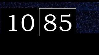 Dividir 85 entre 10 division inexacta con resultado decimal de 2 numeros con procedimiento