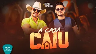 Brenno e Matheus - A Casa Caiu (Clipe Oficial)