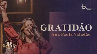 GRATIDÃO - Ana Paula Valadão - B.you.tiful