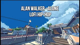 Alan Walker - Alone Lofi Hip-hop