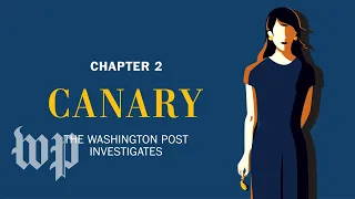 “A secret that she couldn’t tell” | Ch. 2, Canary: The Washington Post Investigates