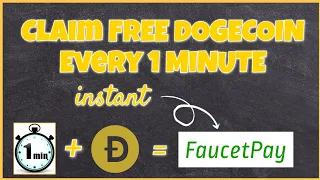 CLAIM FREE DOGECOIN EVERY 1 MINUTE