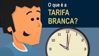 O que é Tarifa Branca?