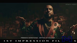 French Montana - Sitti'n At da Top [ DattPiff ] 1080p -  HD -