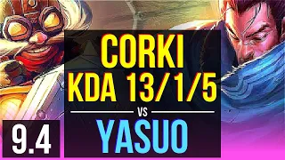 CORKI vs YASUO (MID) | KDA 13/1/5, Legendary | EUW Challenger | v9.4