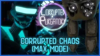 Corrupted Purgatory - Corrupted Chaos Completed!