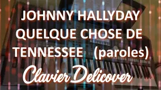 Quelque chose de Tennessee Johnny Hallyday [Reprise Clavier Paroles Keyboard Cover Lyrics] PSR S970