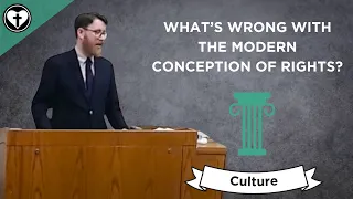 What's Wrong with the Modern Conception of Rights?
