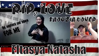 RIP, Love - Faouzia Cover By Eltasya Natasha - REACTION - so good she is!!