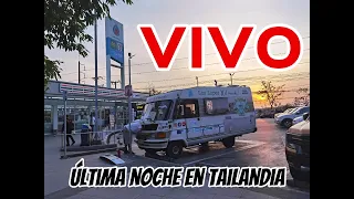 VIVO - Ultima noche en Tailandia -