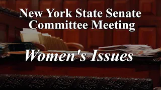 Senate Standing Committee on Women's Issues - 05/07/2024