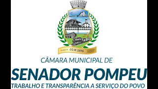 82ª SESSÃO ORDINÁRIA DO 5º PERÍODO DA CÂMARA MUNICIPAL DE SENADOR POMPEU