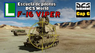 Escuela de Pilotos: DCS F-16 | Cap6 | ¡Destruyendo SAMS! | HARM | SEAD | HAD Pod